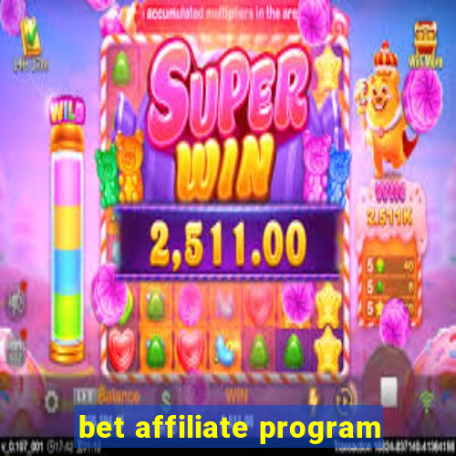 bet affiliate program