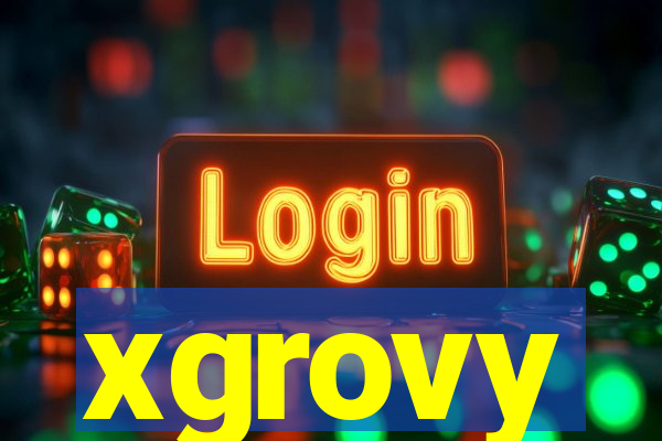 xgrovy