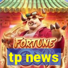 tp news