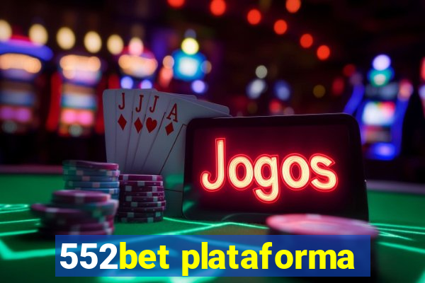 552bet plataforma