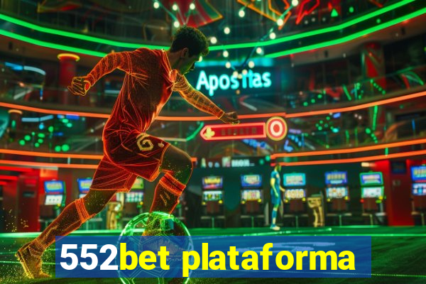 552bet plataforma