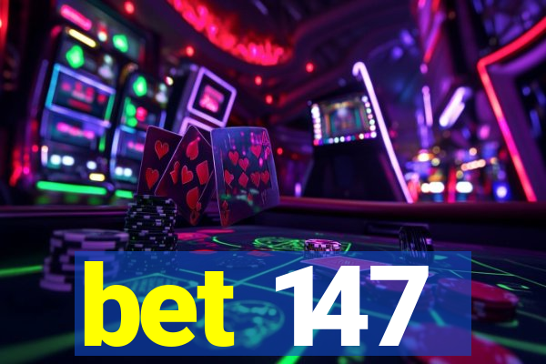 bet 147