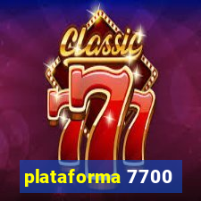 plataforma 7700