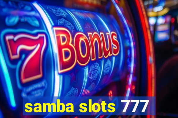 samba slots 777