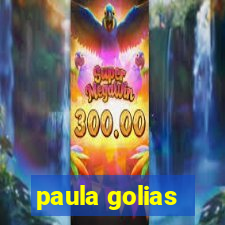 paula golias