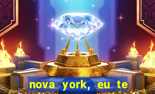 nova york, eu te amo filme completo dublado