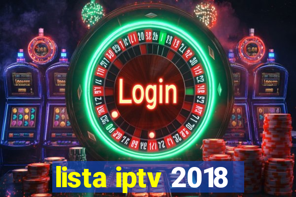 lista iptv 2018