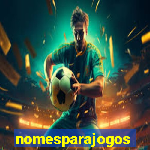 nomesparajogos