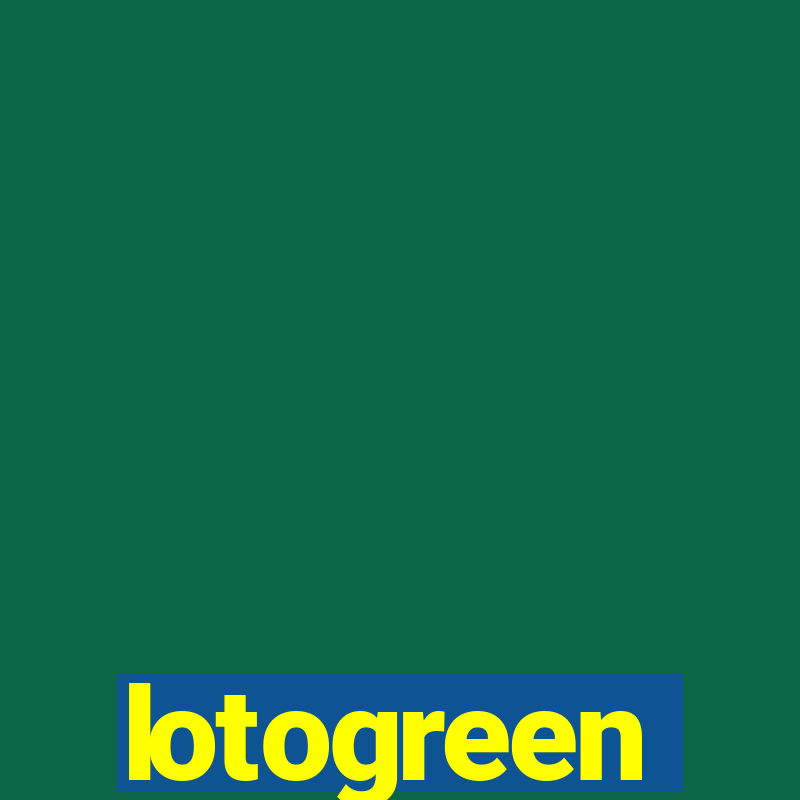 lotogreen