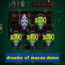 dreams of macau demo