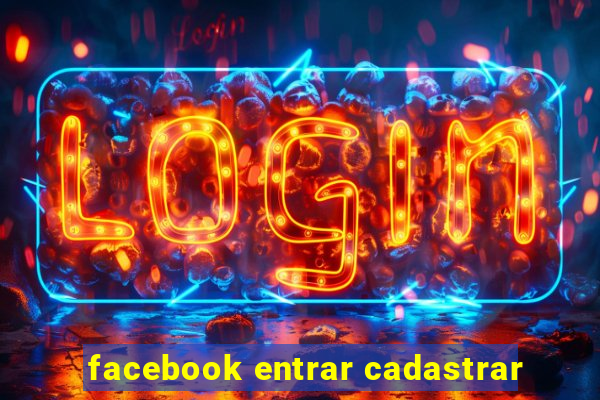 facebook entrar cadastrar