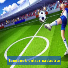 facebook entrar cadastrar