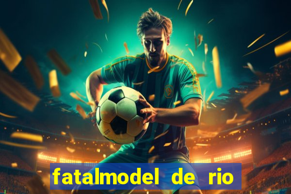 fatalmodel de rio claro sp