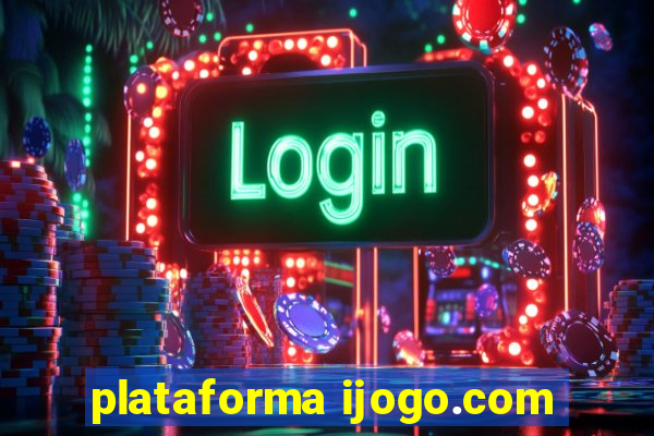 plataforma ijogo.com