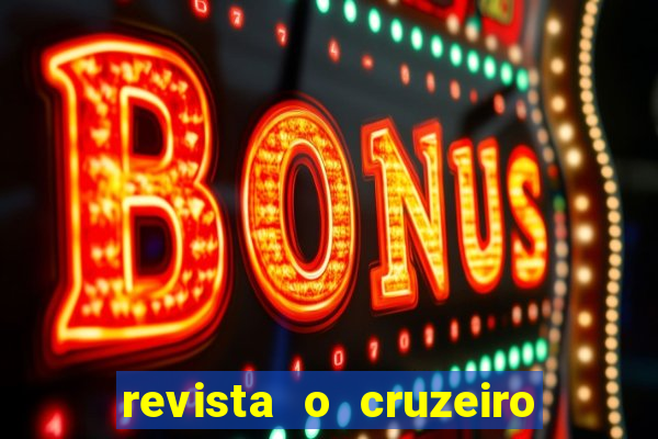 revista o cruzeiro acervo digital