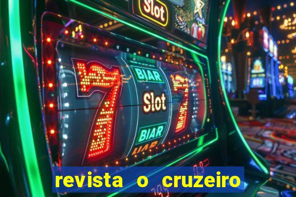 revista o cruzeiro acervo digital