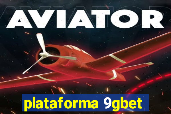 plataforma 9gbet