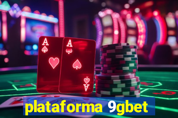 plataforma 9gbet