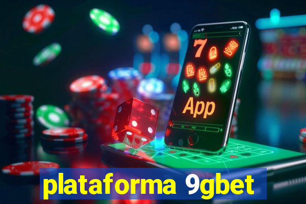 plataforma 9gbet