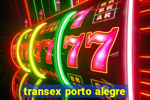 transex porto alegre