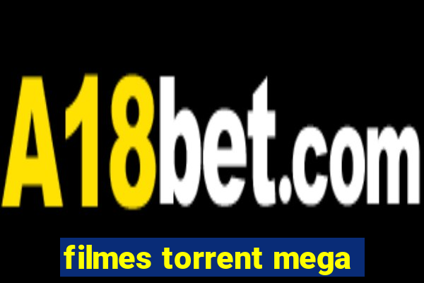 filmes torrent mega