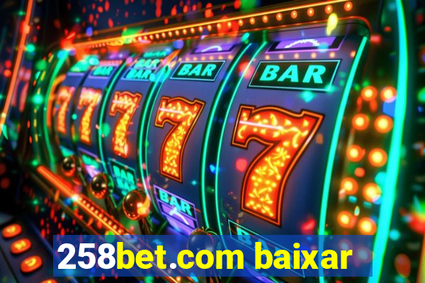 258bet.com baixar