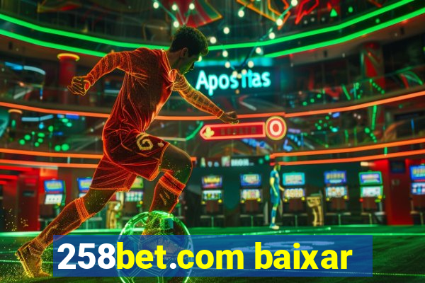 258bet.com baixar