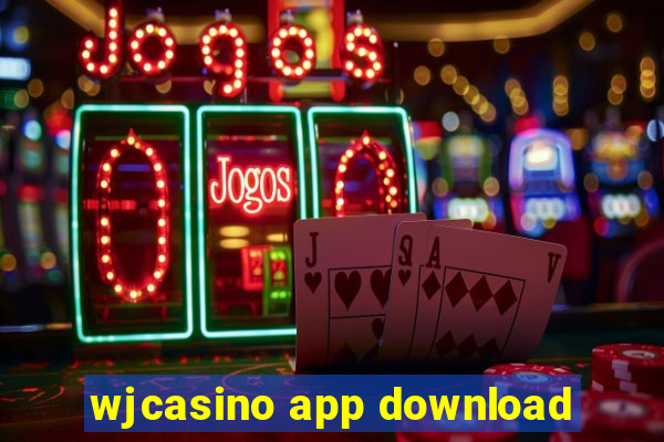 wjcasino app download