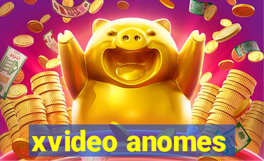 xvideo anomes