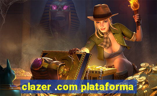 clazer .com plataforma