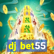 dj bet55