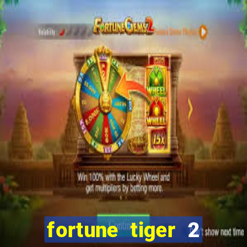 fortune tiger 2 revenge plataforma