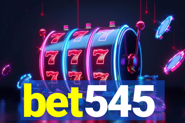 bet545