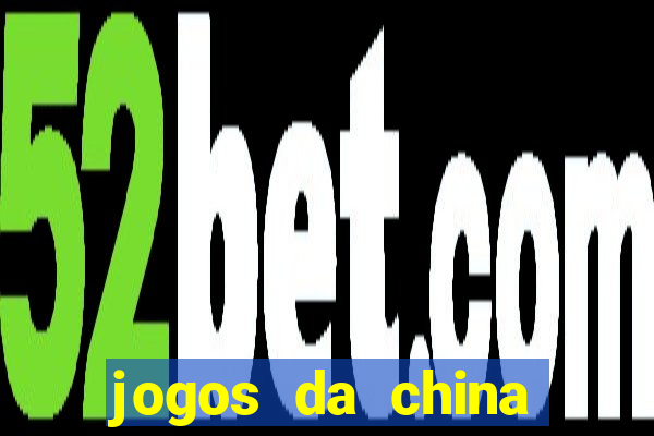 jogos da china para ganhar dinheiro