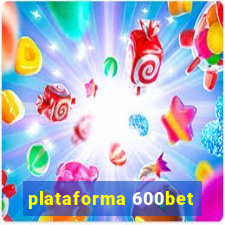 plataforma 600bet