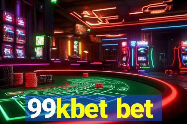 99kbet bet