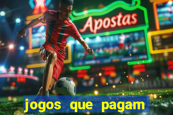 jogos que pagam dinheiro de verdade via pix