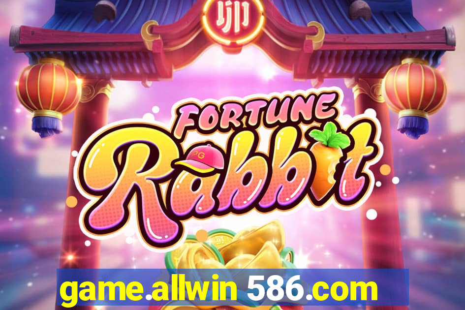 game.allwin 586.com