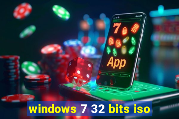 windows 7 32 bits iso