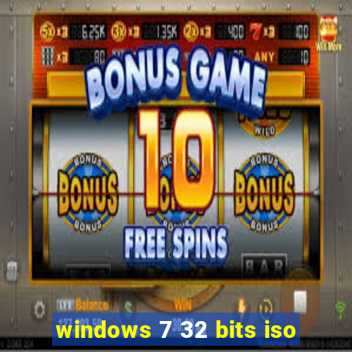 windows 7 32 bits iso