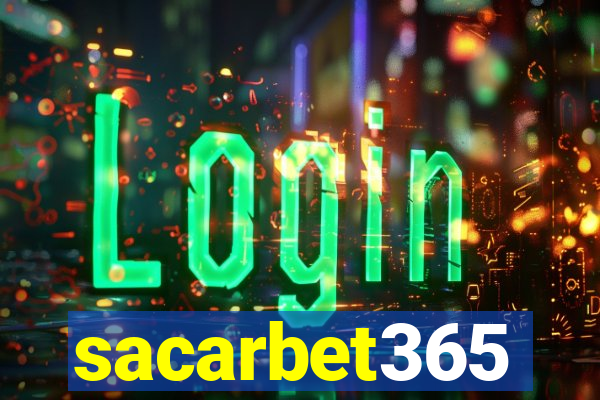 sacarbet365