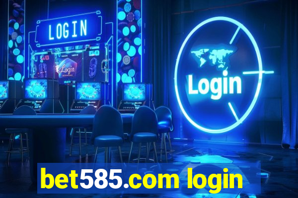 bet585.com login