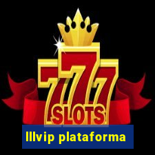 lllvip plataforma