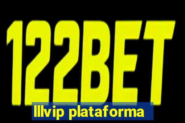 lllvip plataforma