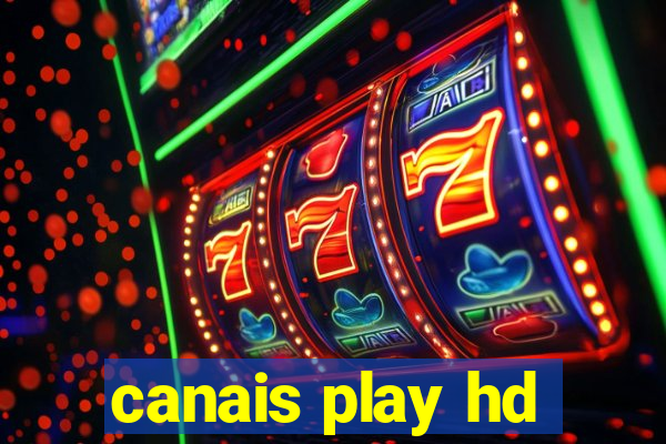 canais play hd