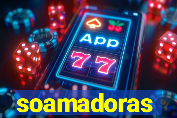 soamadoras