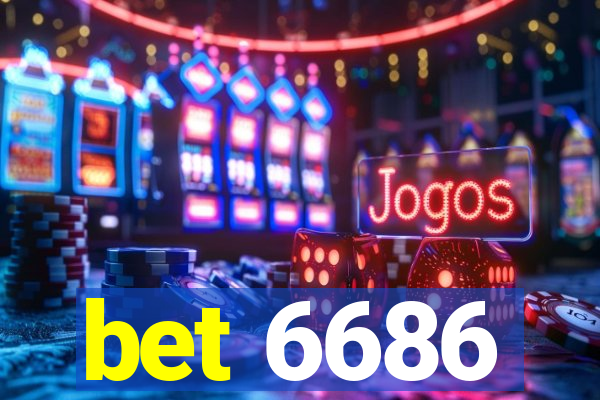 bet 6686