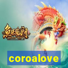 coroalove