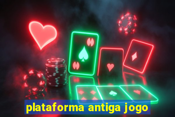 plataforma antiga jogo