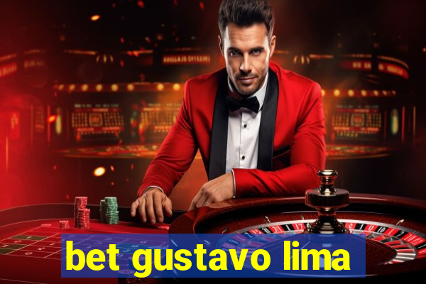 bet gustavo lima